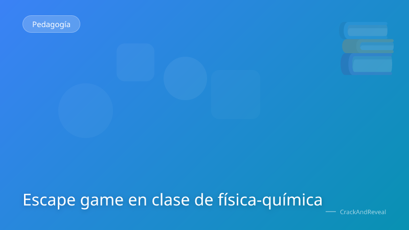 Escape game en clase de física-química