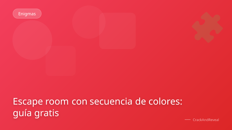 Escape room con secuencia de colores: guía gratis