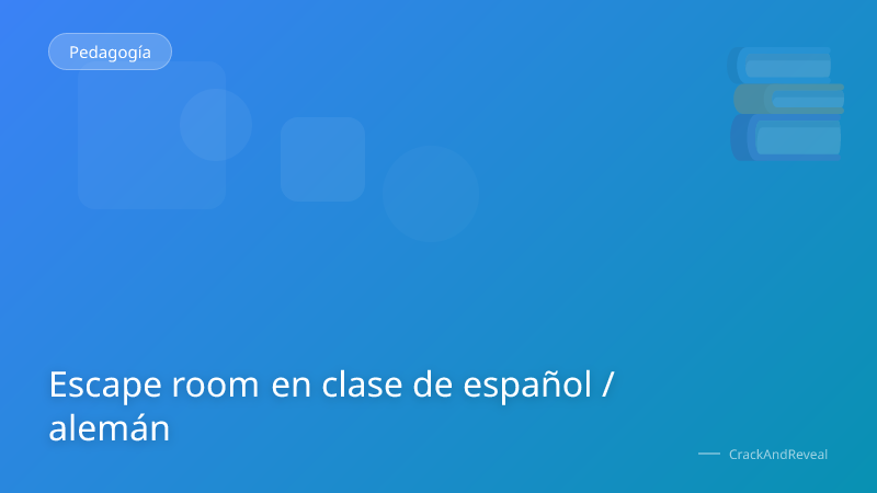 Escape room en clase de español / alemán