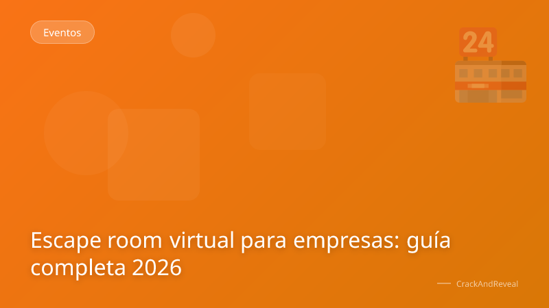 Escape room virtual para empresas: guía completa 2026