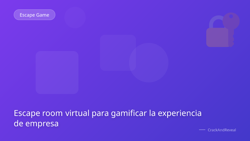 Escape room virtual para gamificar la experiencia de empresa