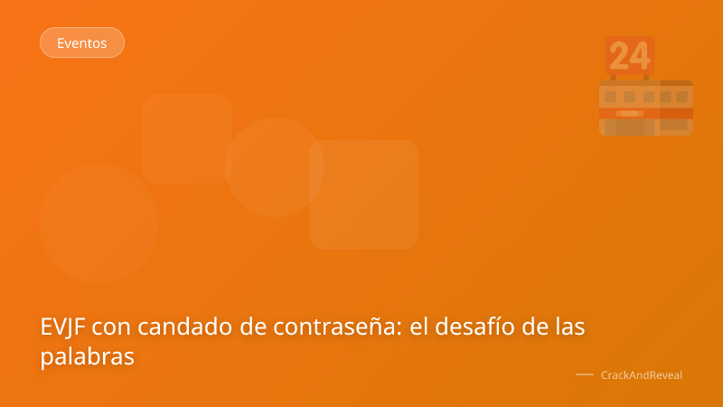 EVJF con candado de contraseña: el desafío de las palabras