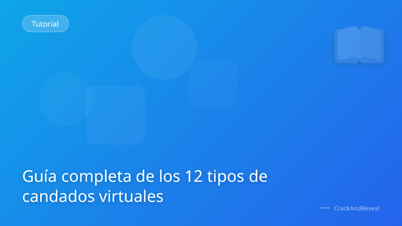 Guía completa de los 12 tipos de candados virtuales