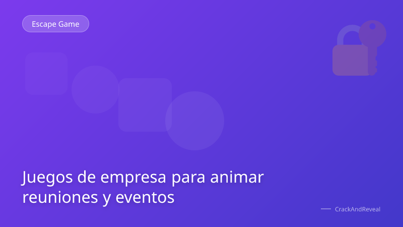 Juegos de empresa para animar reuniones y eventos