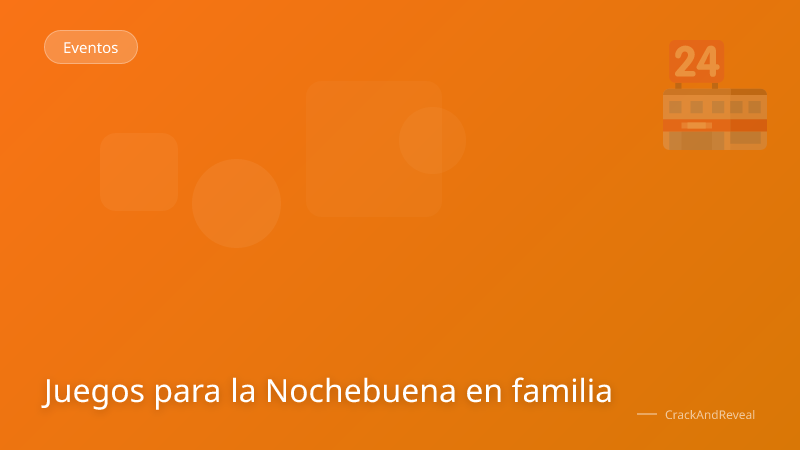 Juegos para la Nochebuena en familia