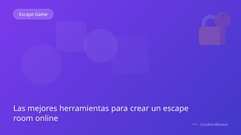 Las mejores herramientas para crear un escape room online