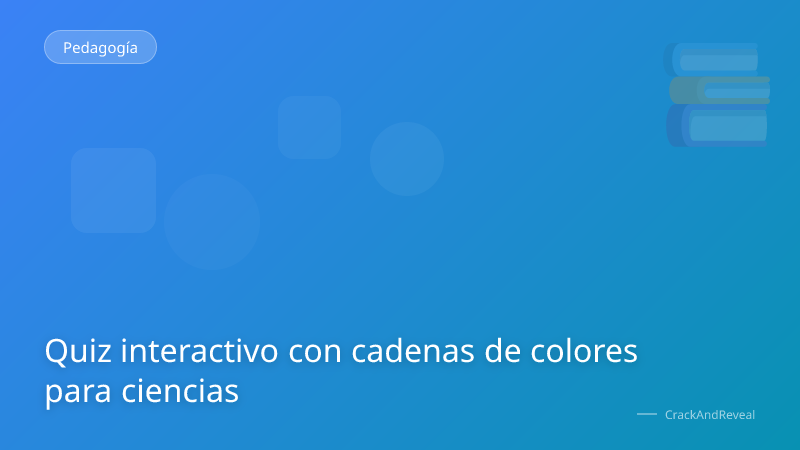 Quiz interactivo con cadenas de colores para ciencias