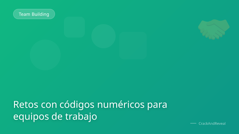 Retos con códigos numéricos para equipos de trabajo