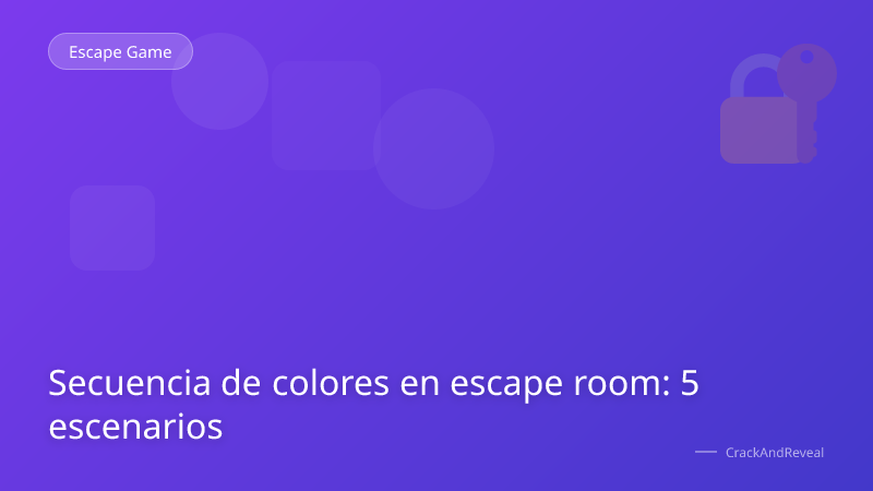 Secuencia de colores en escape room: 5 escenarios