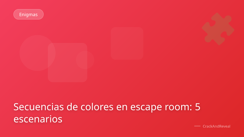 Secuencias de colores en escape room: 5 escenarios