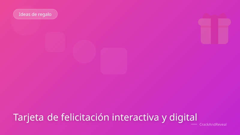 Tarjeta de felicitación interactiva y digital