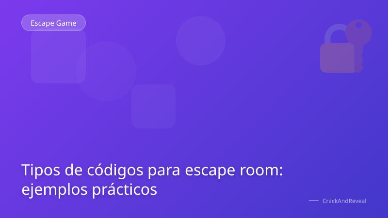 Tipos de códigos para escape room: ejemplos prácticos