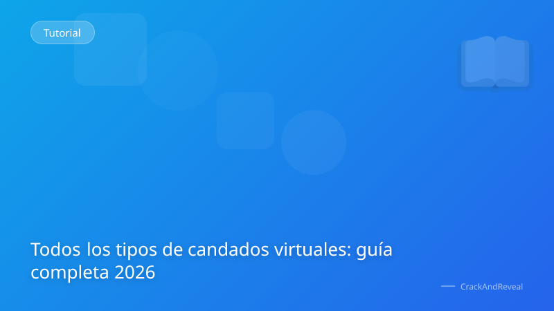 Todos los tipos de candados virtuales: guía completa 2026