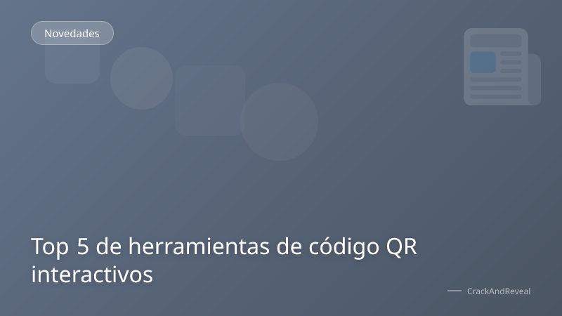 Top 5 de herramientas de código QR interactivos