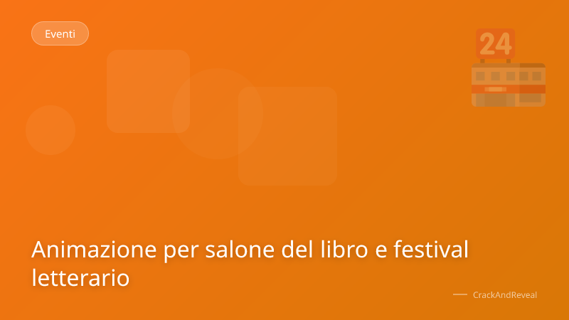 Animazione per salone del libro e festival letterario