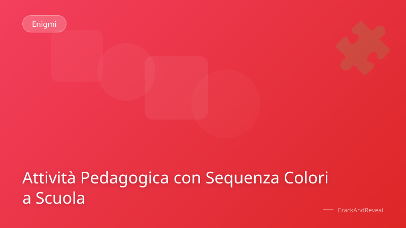 Attività Pedagogica con Sequenza Colori a Scuola