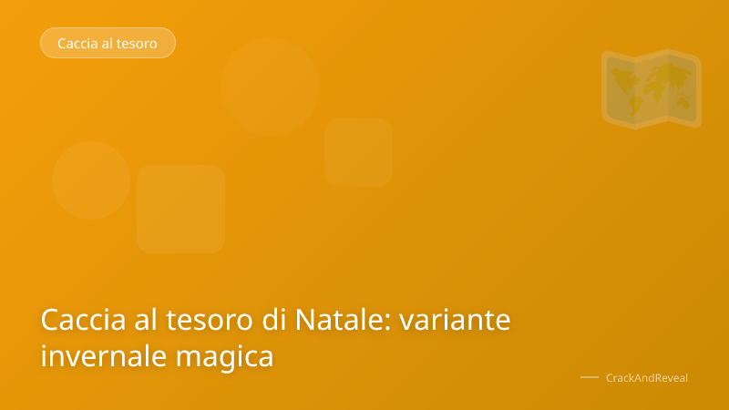 Caccia al tesoro di Natale: variante invernale magica