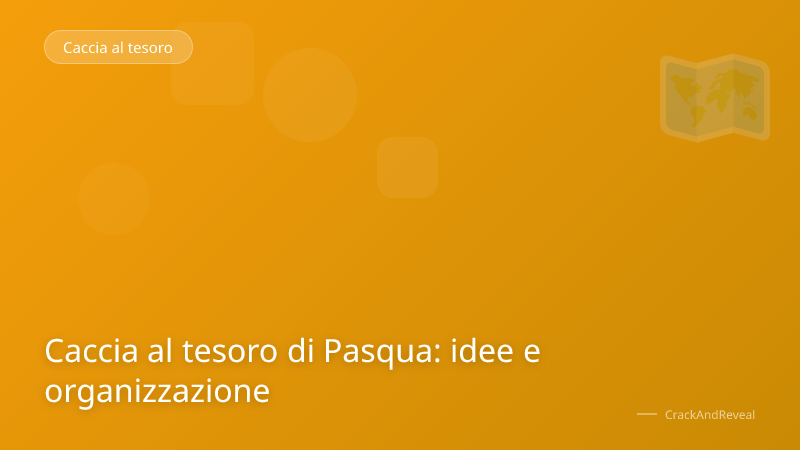 Caccia al tesoro di Pasqua: idee e organizzazione