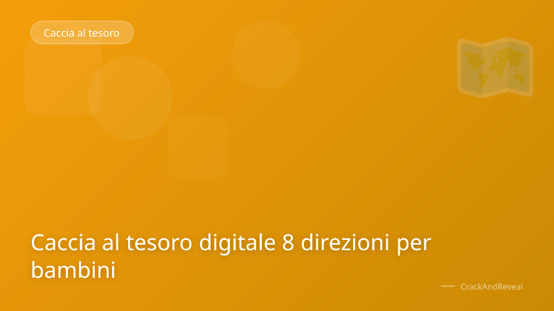Caccia al tesoro digitale 8 direzioni per bambini
