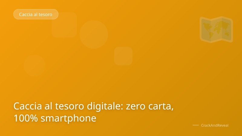 Caccia al tesoro digitale: zero carta, 100% smartphone