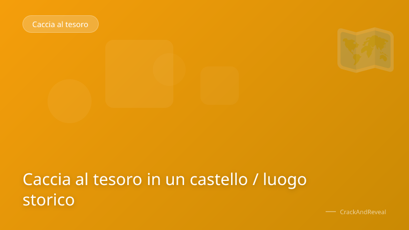 Caccia al tesoro in un castello / luogo storico