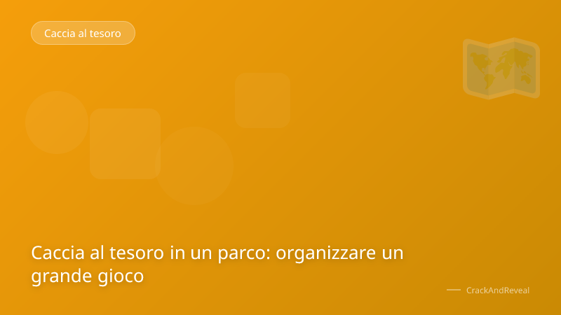 Caccia al tesoro in un parco: organizzare un grande gioco