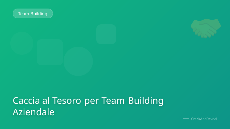 Caccia al Tesoro per Team Building Aziendale