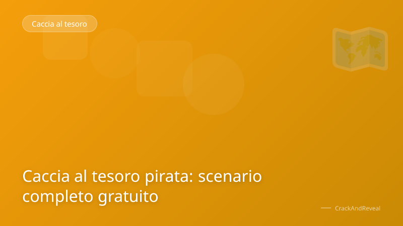 Caccia al tesoro pirata: scenario completo gratuito