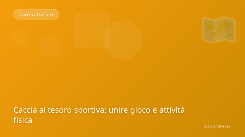 Caccia al tesoro sportiva: unire gioco e attività fisica
