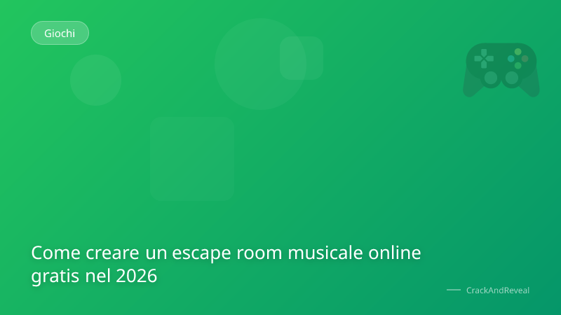 Come creare un escape room musicale online gratis nel 2026