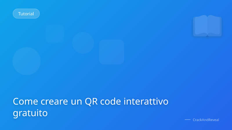 Come creare un QR code interattivo gratuito