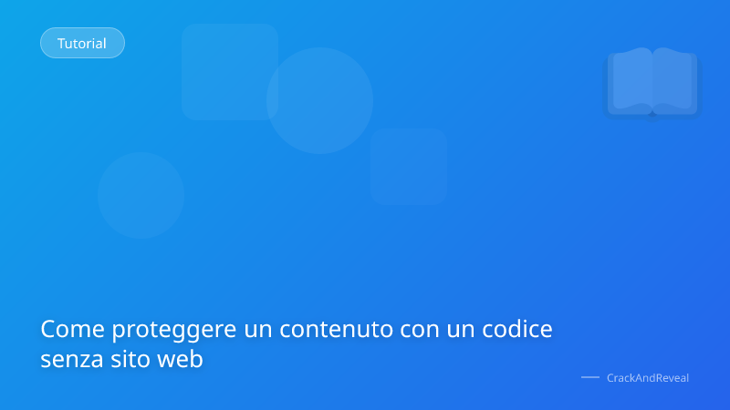 Come proteggere un contenuto con un codice senza sito web