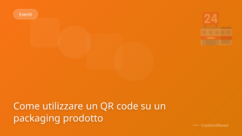 Come utilizzare un QR code su un packaging prodotto