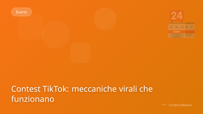 Contest TikTok: meccaniche virali che funzionano