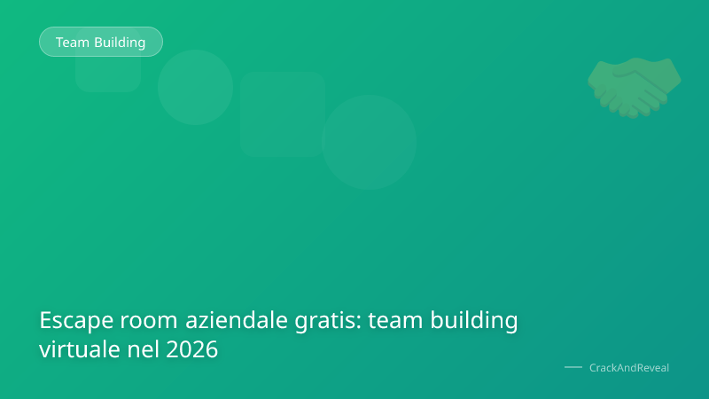 Escape room aziendale gratis: team building virtuale nel 2026