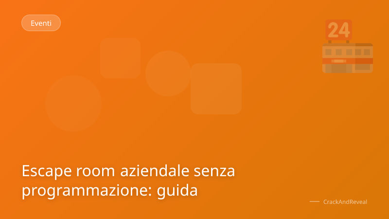 Escape room aziendale senza programmazione: guida