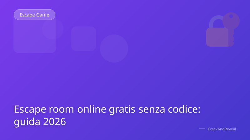Escape room online gratis senza codice: guida 2026