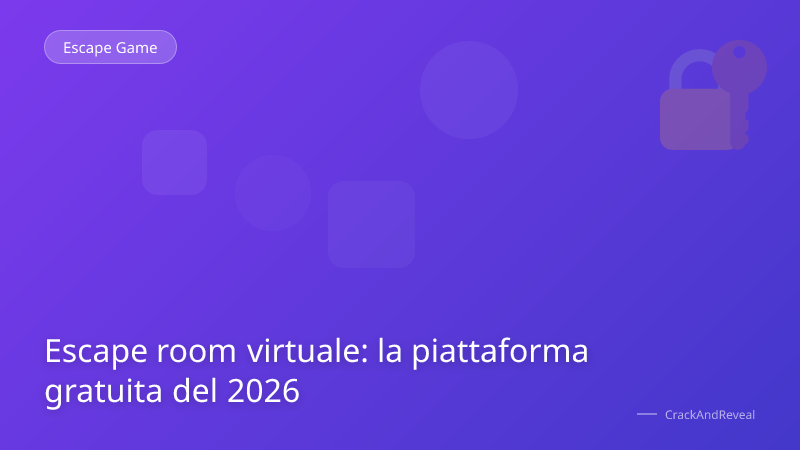 Escape room virtuale: la piattaforma gratuita del 2026