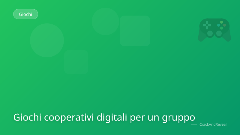 Giochi cooperativi digitali per un gruppo