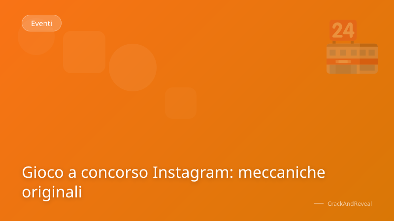 Gioco a concorso Instagram: meccaniche originali