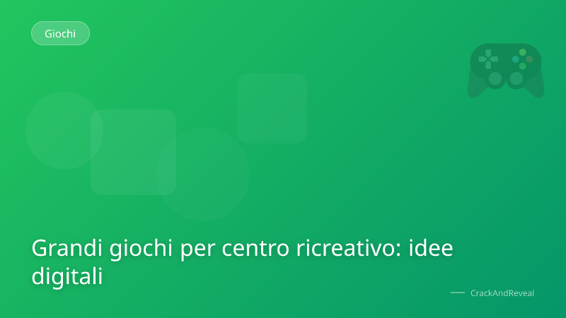 Grandi giochi per centro ricreativo: idee digitali