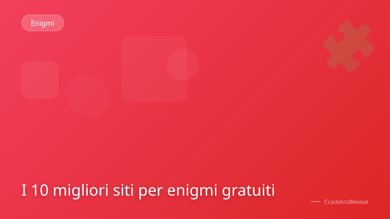 I 10 migliori siti per enigmi gratuiti