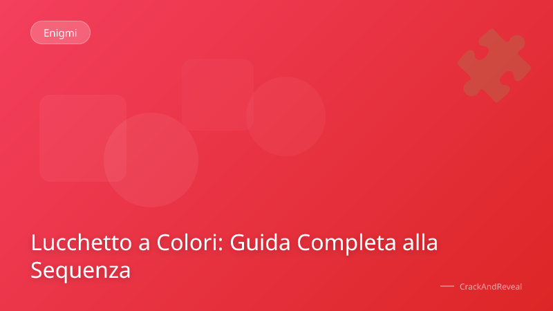 Lucchetto a Colori: Guida Completa alla Sequenza