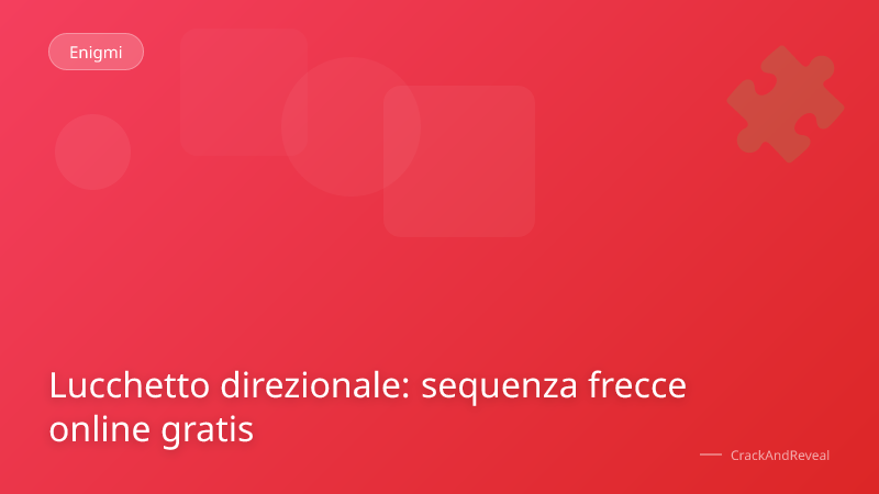 Lucchetto direzionale: sequenza frecce online gratis