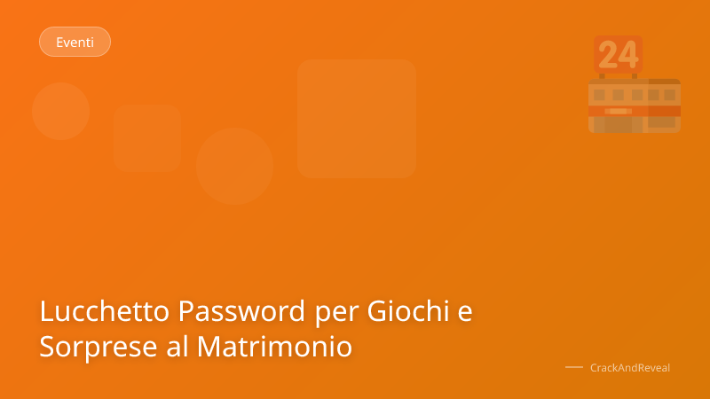 Lucchetto Password per Giochi e Sorprese al Matrimonio