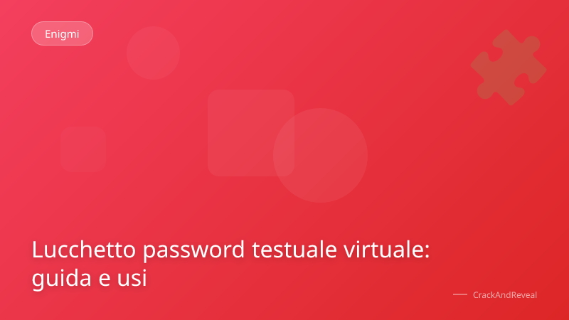 Lucchetto password testuale virtuale: guida e usi