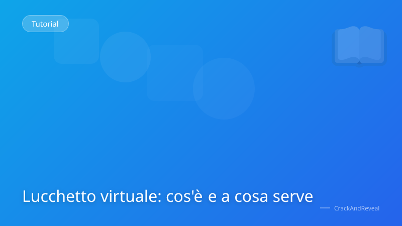 Lucchetto virtuale: cos'è e a cosa serve