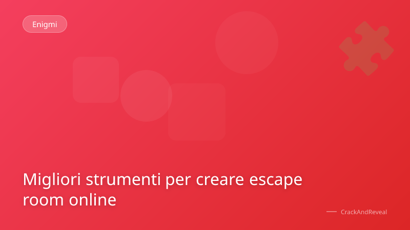 Migliori strumenti per creare escape room online
