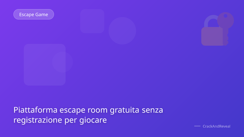 Piattaforma escape room gratuita senza registrazione per giocare