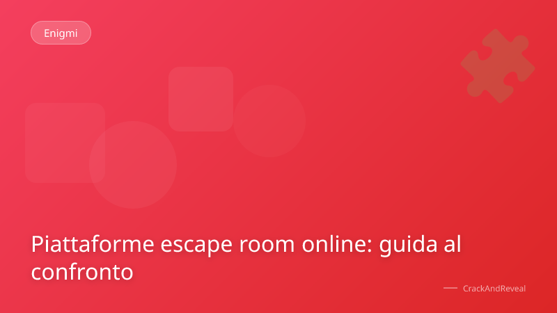Piattaforme escape room online: guida al confronto